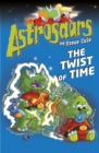 Image for Astrosaurs 17: The Twist of Time