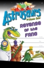 Image for Astrosaurs 13: Revenge of the FANG