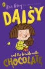 Daisy and the trouble with chocolate by Gray, Kes cover image