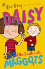 Image for Daisy and the Trouble with Maggots