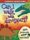 Image for Can I Walk with Dinosaurs