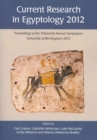 Image for Current Research in Egyptology 13 (2012) : Proceedings of the Thirteenth Annual Symposium