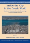Image for Inside the city in the Greek world: studies of urbanism from the Bronze Age to the Hellenistic period