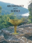 Image for Archaeology meets science: biomolecular investigations in Bronze Age Greece : the primary scientific evidence, 1997-2003