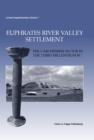 Image for Euphrates River valley settlement: the Carchemish sector in the third millennium BC : v. 5