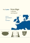 Image for The Later Iron Age in Britain and Beyond