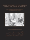 Image for Wool economy in the Ancient Near East and the Aegean: from the beginnings of sheep husbandry to institutional textile industry : 17
