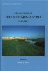 Image for Excavations at Tell Nebi Mend, SyriaVolume I