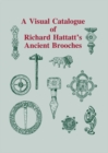 Image for Visual Catalogue of Richard Hattatt&#39;s Ancient Brooches
