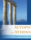 Image for Autopsy in Athens: Recent Archaeological Research on Athens and Attica