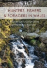 Image for Hunters, fishers and foragers in Wales
