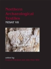 Image for Northern archaeological textiles  : NESAT VII
