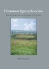 Image for Huntsman&#39;s Quarry, Kemerton: a late Bronze Age settlement and landscape in Worcestershire