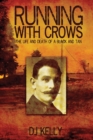 Image for Running with Crows - The Life and Death of a Black and Tan