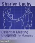 Image for Essential Meeting Blueprints for Managers