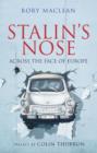 Image for Stalin&#39;s nose: across the face of Europe