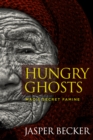 Image for Hungry ghosts: China&#39;s secret famine