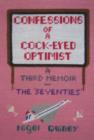 Image for Confessions of a Cock-Eyed Optimist