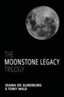 Image for The Moonstone Legacy Trilogy
