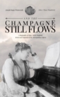 Image for And the Champagne Still Flows