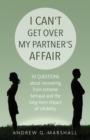 Image for I Can&#39;t Get Over My Partner&#39;s Affair