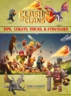 Image for Clash of Clans Tips, Cheats, Tricks, &amp; Strategies
