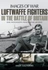Image for Luftwaffe Fighters in the Battle of Britain