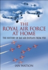 Image for The Royal Air Force &#39;at home&#39;: the history of RAF air displays from 1920