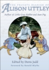 Image for Private Diaries of Alison Uttley: Author of Little Grey Rabbit, Foreword By Ronald Blythe