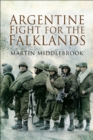 Image for The Argentine fight for the Falklands