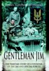 Image for Gentleman Jim: the wartime story of a founder of the SAS and special forces
