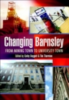 Image for Changing Barnsley: from mining town to university town