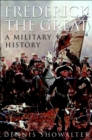 Image for Frederick the Great: a military history