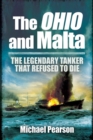 Image for The Ohio and Malta: the legendary tanker that refused to die