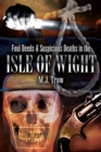 Image for Foul Deeds and Suspicious Deaths in the Isle of Wight
