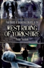 Image for Foul Deeds and Suspicious Deaths in the West Riding of Yorkshire