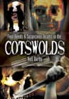 Image for Foul deeds and suspicious deaths in the Cotswolds