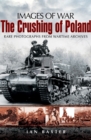 Image for The crushing of Poland: rare photographs from wartime archives
