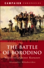 Image for The battle of Borodino: Napoleon against Kutuzov