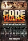 Image for Code wars: how &#39;Ultra&#39; and &#39;Magic&#39; led to Allied victory