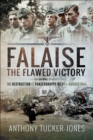 Image for Falaise: the flawed victory : the destruction of Panzergruppe West, August 1944