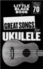 Image for The Little Black Songbook : Great Songs for Ukulele