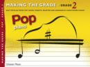 Image for Making The Grade : Pop Piano Grade 2