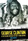 Image for George Clinton &amp; the cosmic odyssey of the P-Funk empire