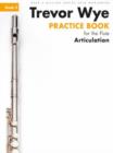Image for Trevor Wye Practice Book For The Flute Book 3 : Book 3 - Articulation