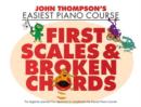 Image for First Scales and Broken Chords : John Thompson&#39;s Easiest Piano Course