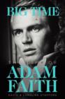 Image for Big time  : the life of Adam Faith