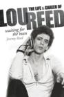 Image for Waiting for the man  : the life &amp; music of Lou Reed