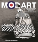 Image for Mod art  : music and graphics, fashion and art, mod design from the 1950s to 1990s