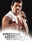 Image for Freddie Mercury: An Illustrated Life